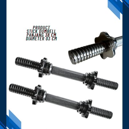 Stick dumbell, atau batang dumbbell, adalah bagian utama dari dumbbell yang digunakan untuk menahan beban di kedua sisi (biasanya berupa piringan besi atau pelat beban). Stick ini menjadi penghubung antara kedua beban dan tempat untuk digenggam saat latihan.
